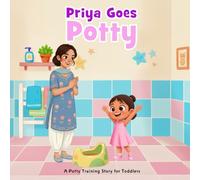 Priya Goes Potty: A Potty Training Story for Toddlers
