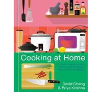 Priya Krishna David Chang Cooking at Home (Copertina rigida)