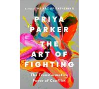 Priya Parker The Art of Fighting (Copertina rigida)