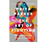 Priya Parker The Art of Fighting (Copertina rigida)