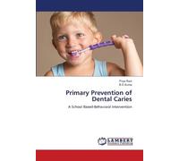 Priya Rani B S Suma Primary Prevention of Dental Caries (Tascabile)