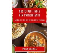 Priya Sharma Gusto dell'India per Principianti (Tascabile)