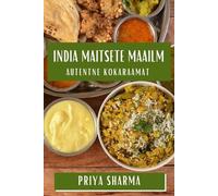 Priya Sharma India Maitsete Maailm (Tascabile)