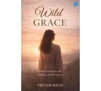 Priyam Adriana Mech Wild Grace (Edition2nd) (Tascabile)