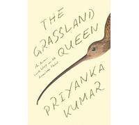 Priyanka Kumar The Grassland Queen (Copertina rigida) (PRESALE 03/11/2026)