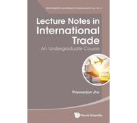 Priyaranjan Jha Lecture Notes In International Trade: An Undergradua (Tascabile)