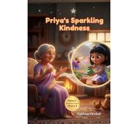 Priya's Sparkling Kindness: A gentle tale of kindness, friendship, and how good deeds come back