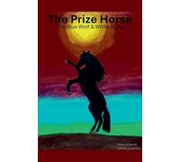 Prize Horse: Blue Wolf & White Alpha