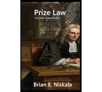 Prize Law: Piracy. Justice. No Mercy for Either.