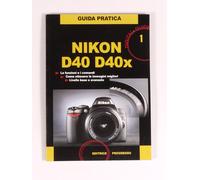 PRL) GUIDA PRATICA NIKON D40 D40X X LIBRO FOTOGRAFIA DIGITAL GUIDE 1 BOOK PHOTO