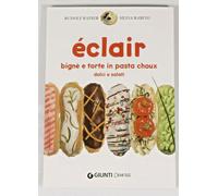 PRL) RICETTE GASTRONOMIA CUCINA DOLCI SALATI BIGNE' TORTE PASTA CHOUX éCLAIR