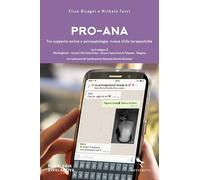 Pro-Ana. Tra supporto online e psicopatologia: nuove sfide terapeutiche