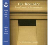 Pro Arte Recorder Ensemble - The Recorder-Four Centuries