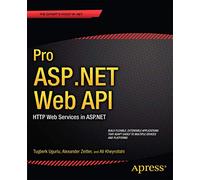 Pro ASP.NET Web API: HTTP Web Services in ASP.NET