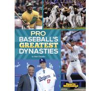 Pro Baseball's Greatest Dynasties