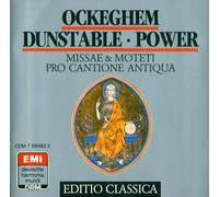 Pro Cantione Antiqua."Ockeghem,Dunstable,Power:Missae & Moteti"