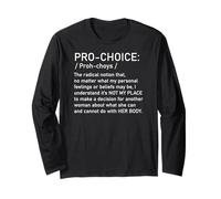 PRO Choice Definizione Il Suo Corpo La Sua Scelta Diritti delle Donne Maglia a Manica