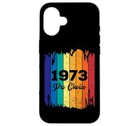 Pro Choice Pro Roe 1973 Sostegno ai diritti delle donne Custodia per iPhone 16