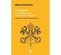 Pro Cinema. La settima arte vista dalla Chiesa