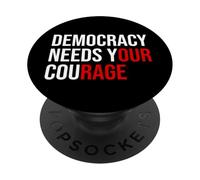 Pro Democracy Needs Your Courage Sign Resist Fascism Protest PopSockets PopGrip Adesivo