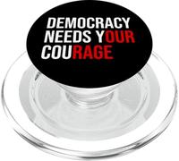 Pro Democracy Needs Your Courage Sign Resist Fascism Protest PopSockets PopGrip per MagSafe