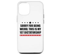 Pro Democracy Sorry Being Weird My First Dictatorship Resist Custodia per iPhone 12/12 Pro