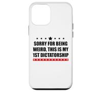 Pro Democracy Sorry Being Weird My First Dictatorship Resist Custodia per iPhone 12 mini