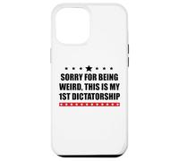 Pro Democracy Sorry Being Weird My First Dictatorship Resist Custodia per iPhone 12 Pro Max