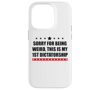 Pro Democracy Sorry Being Weird My First Dictatorship Resist Custodia per iPhone 14 Pro