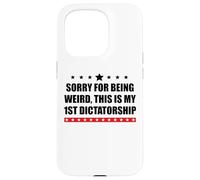 Pro Democracy Sorry Being Weird My First Dictatorship Resist Custodia per iPhone 15 Pro