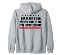 PRO Democracy Sorry Being Weird My First Dictatorship Resist Felpa con Cappuccio