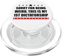 Pro Democracy Sorry Being Weird My First Dictatorship Resist PopSockets PopGrip per MagSafe