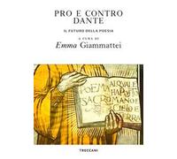 Pro e contro Dante. Il futuro della poesia
