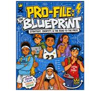Pro-File: The Blueprint: Strategy, Identity, & The Road to the Pros