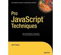 Pro Javascript Techniques - [APRESS]