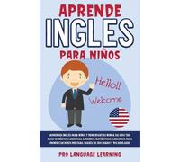 Pro Language Learning Aprende Ingles Para Niños (Tascabile)