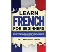 Pro Language Learning Learn French for Beginners (Tascabile)