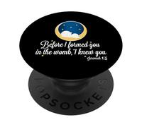 Pro-Life Prolife Geremia 1:5 Prima che ti formassi in Womb PopSockets PopGrip Adesivo