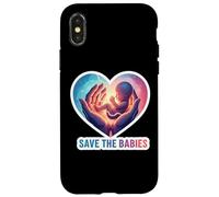 Pro-Life Save The Babies Pro Life Supporter Anti-aborto Custodia per iPhone X/XS