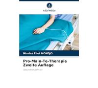 Pro-Main-Te-Therapie Zweite Auflage: Gesundheit geht vor