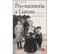 Pro-memoria a Liarosa (1979-2009)