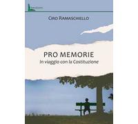 Pro memorie. In viaggio con la Costituzione
