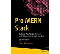 Pro MERN Stack: Full Stack Web App Development with Mongo, Express, React, and Node