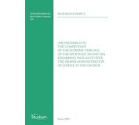«Pro munere suo»: the competency of the supreme tribunal of the Apostolic Signatura regarding vigilance over the proper administration of justice in the Church