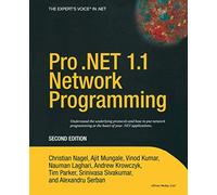Pro .NET 1.1 Network Programming, Second Edition: Second Edition