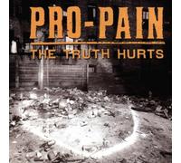 Pro-Pain - The Truth Hurts