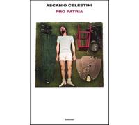 Pro patria - Celestini Ascanio