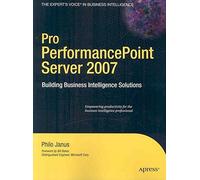 [(Pro Performancepoint Server 2007 : Building Business Intelligence Solutions)]