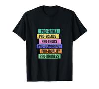PRO-Planet, PRO-Science, PRO-Choice, Attivista PRO-democrazia Maglietta