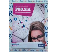 PRO.SIA INFORMATICA E PROCESSI AZIENDALI 4 - (9788826820187) + Materiali didattici - Rebillo